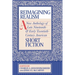 Reimagining Realism: A New Anthology of Late Nineteenth- And Early Twentieth-Century American Short Fiction