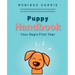 Puppy Handbook: Your Dog's First Year: Easy-to-read Dog Training Book