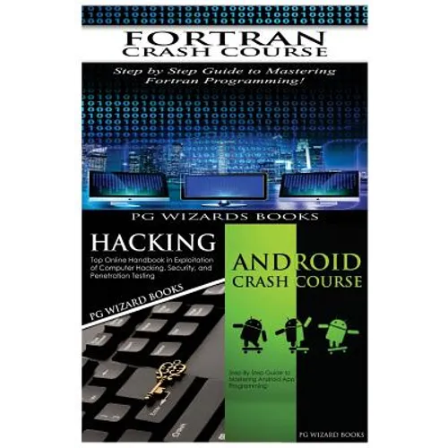 FORTRAN Crash Course + Hacking + Android Crash Course