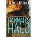 Hannah's Halo: A Thrilling Christian Mystery of Faith Ambition and Danger