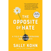 The Opposite of Hate: A Field Guide to Repairing Our Humanity