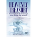 Heavenly Treasury Receiving God's Riches through Work, Wealth, and Wisdom: Volume 1: Fear of the Lord