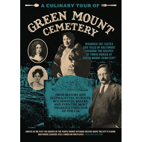 A Culinary Tour of Green Mount Cemetery
