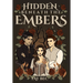 Hidden Beneath the Embers