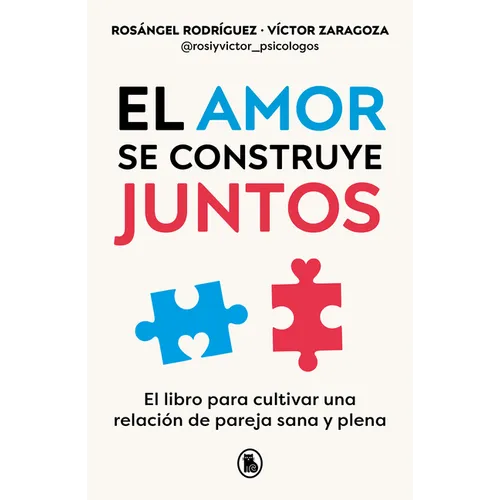 El Amor Se Construye Juntos / Love Is Built Together