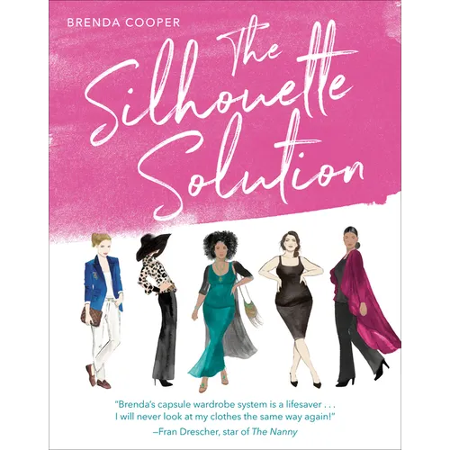 The Silhouette Solution: Using What You Have to Get the Look You Want