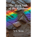 The Dark End of the Rainbow