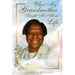 What My Grandmother Taught Me About Life