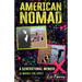 American Nomad, A Generational Memoir (X Marks The Spot)