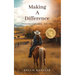 Making A Difference: A Country Girl's View - Take Two