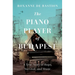 The Piano Player of Budapest: A True Story of Survival, Hope, and Music