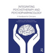 Integrating Psychotherapy and Psychopharmacology: A Handbook for Clinicians