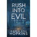 Rush Into Evil