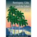 Hemingway, Cuba, and the Cuban Works