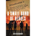 A Small Band of Heroes