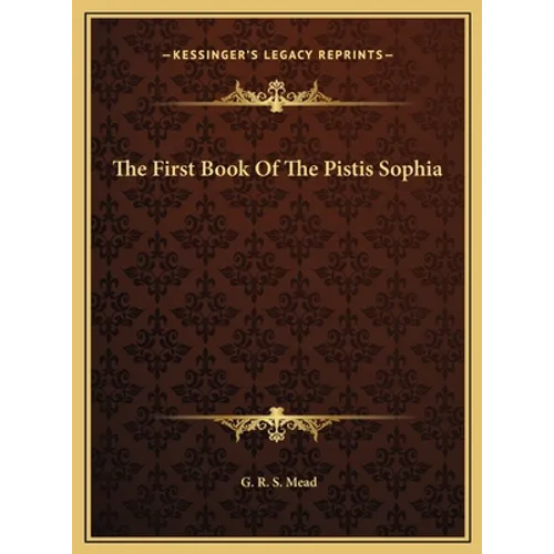 The First Book of the Pistis Sophia