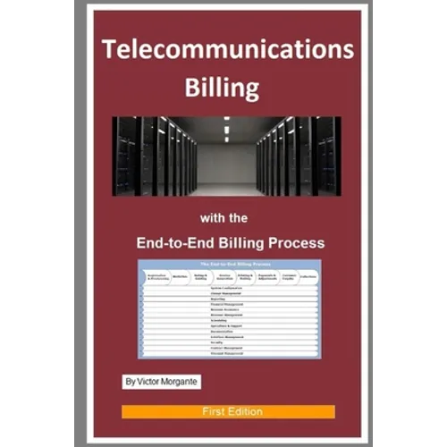 Telecommunications Billing: With the End-to-End Billing Process