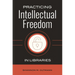 Practicing Intellectual Freedom in Libraries