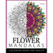 Floral Mandala Coloring Books Volume 2: Mandala Meditation Coloring Book