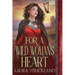 For A Wild Woman's Heart: A Scottish Historical Romance