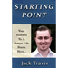 Starting Point: Your Journey To A Better Life Starts Here