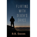 Flirting with Death's Grace