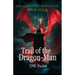 Trail of the Dragon-Man: Dragons of Romania - Book 4