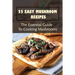 25 Easy Mushroom Recipes: The Essential Guide To Cooking Mushrooms: Mushroom Cookbook