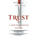 Trust Is a Double-Edged Sword: Trust Me