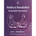 Volume 1- Hatha and Kundalini Yoga TEACHER TRAINING: Volume 1 - History and Philosophy of Yoga