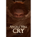 Angels Will Cry