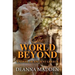 The World Beyond: A Novel of Ancient Greece