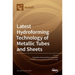 Latest Hydroforming Technology of Metallic Tubes and Sheets