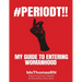 #Periodt!!: My Guide To Entering Womanhood