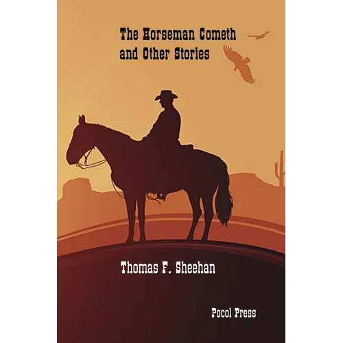 The Horseman Cometh and Other Stories