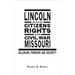 Lincoln and Citizens' Rights in Civil War Missouri: Balancing Freedom and Security