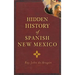 Hidden History of Spanish New Mexico
