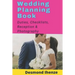 Wedding Planning Book: Duties, Checklists, Reception & Photography