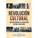 Revolución Cultural: Una guía fascinante de la Revolución Cultural y Mao Zedong
