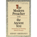 The Modern Preacher and the Ancient Text: Interpreting and Preaching Biblical Literature