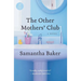 The Other Mothers' Club