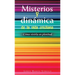 Misterios Y Dinámica De La Vida Cristiana: Cómo Vivirla En Plenitud