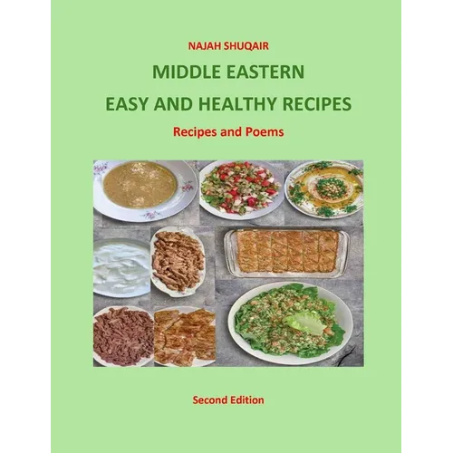 Middle Eastern Easy and Healthy Recipes: Recipes and Poems