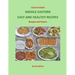 Middle Eastern Easy and Healthy Recipes: Recipes and Poems
