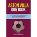 Aston Villa Quiz Book