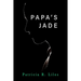 Papa's Jade