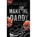 Make Me, Daddy: Discreet Special Edition