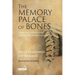 The Memory Palace of Bones: Exploring Embodiment Through the Skeletal System