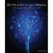 VPNs and NAT for Cisco Networks: A CCIE v5 guide to Tunnels, DMVPN, VPNs and NAT