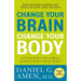 Change Your Brain, Change Your Body: Use Your Brain to Get and Keep the Body You Have Always Wanted